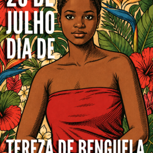 TEREZA DE BENGUELA - CARTAZ E ATIVIDADE